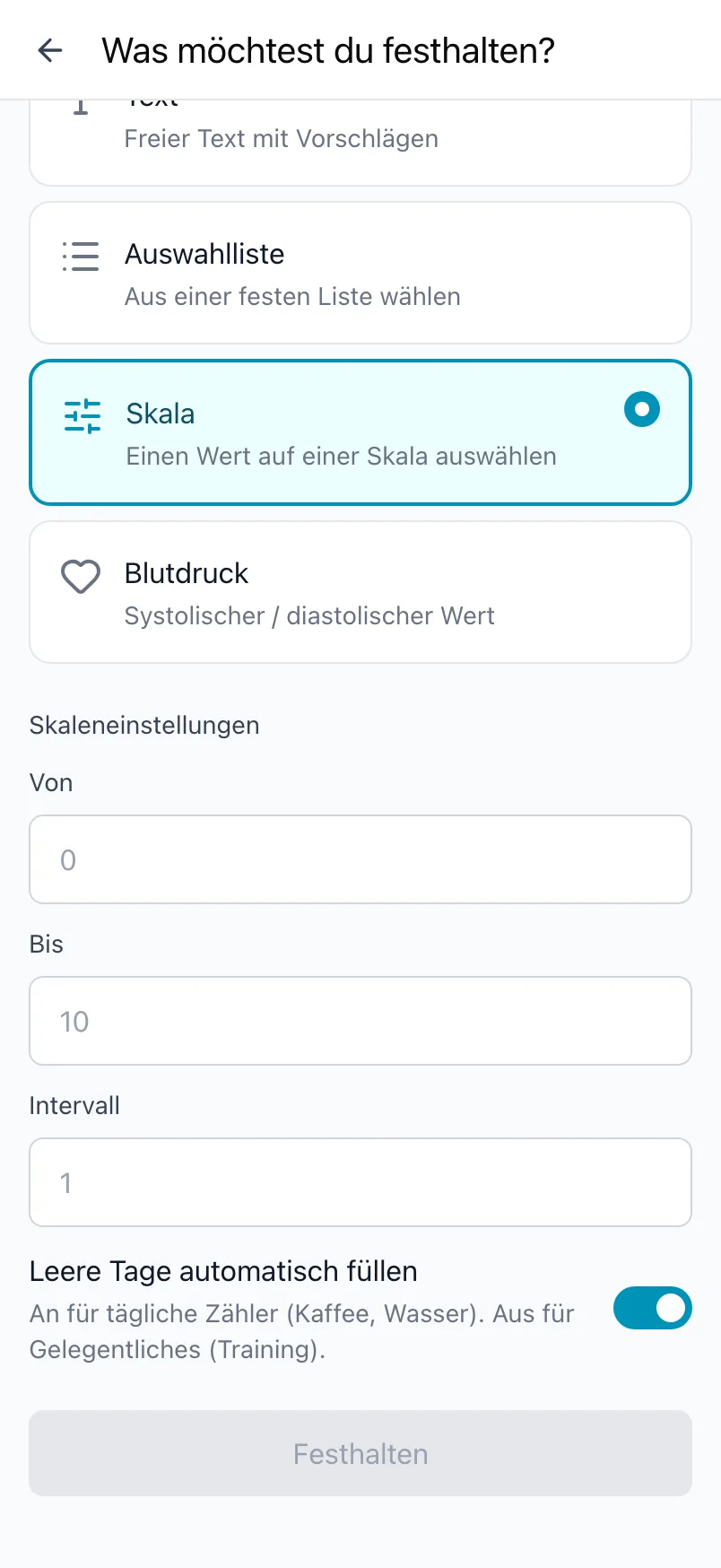 Was möchtest du festhalten? mit der Art Skala und den Einstellungen Von, Bis und Intervall