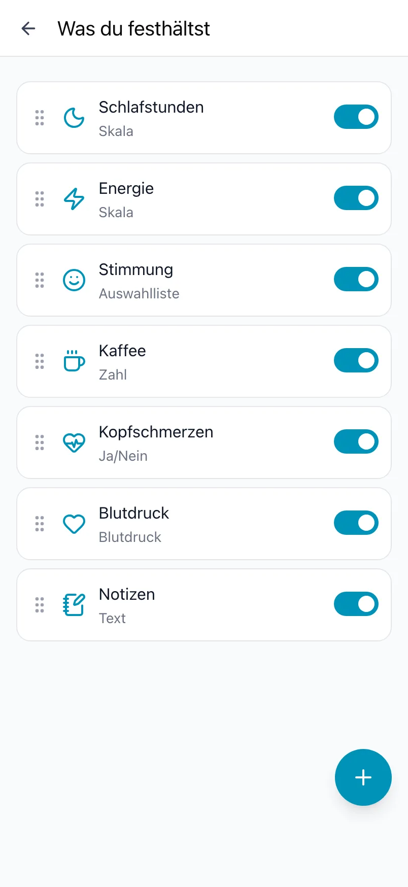 Was du festhältst in Loggr, mit sieben Trackern, ihren Schaltern und der Schaltfläche +