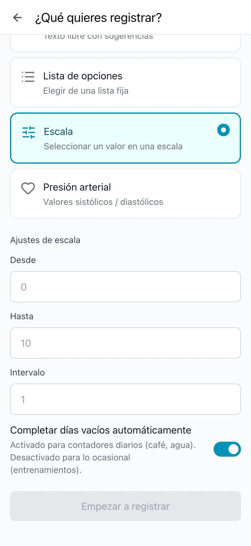 ¿Qué quieres registrar? con la clase Escala elegida y los ajustes Desde, Hasta e Intervalo