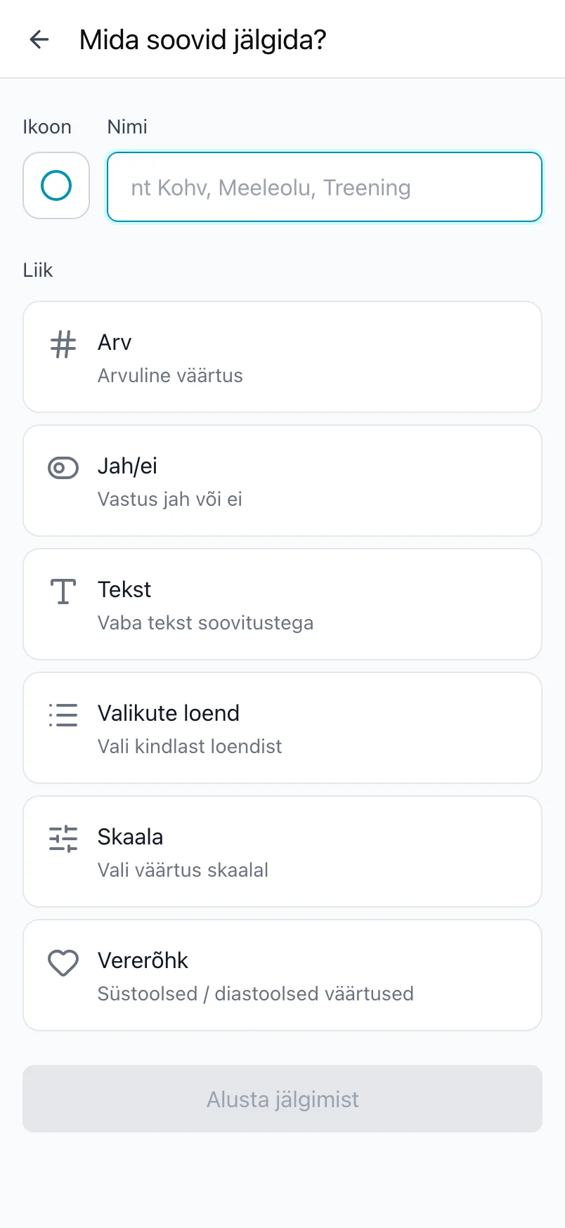 Ekraan Mida soovid jälgida? ikooni, nime ja liikidega