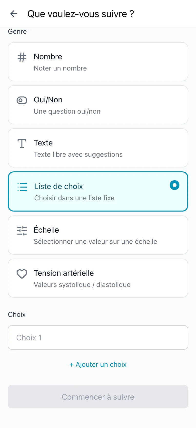 Que voulez-vous suivre ? avec le genre Liste de choix choisi et une liste de choix