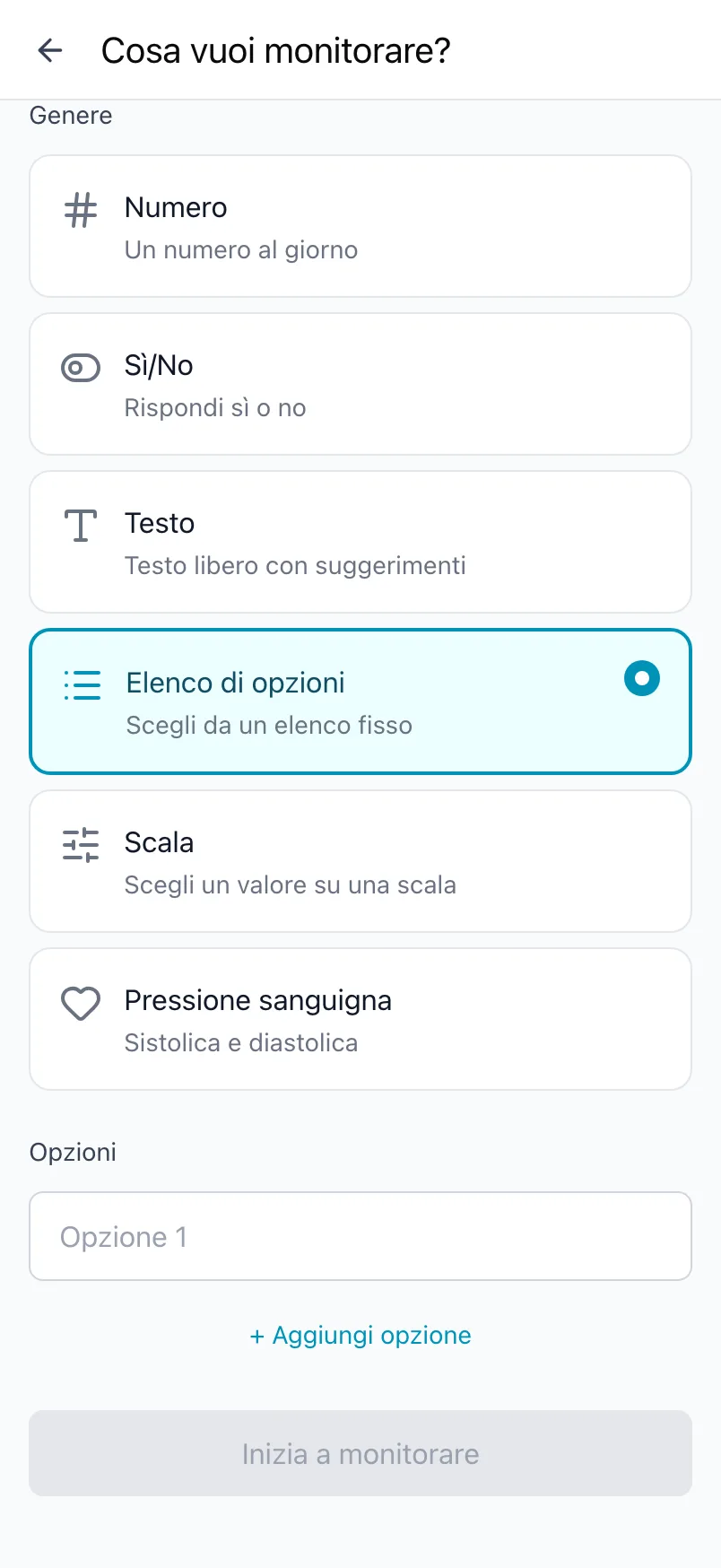 Cosa vuoi monitorare? con il genere Elenco di opzioni scelto e un elenco di opzioni