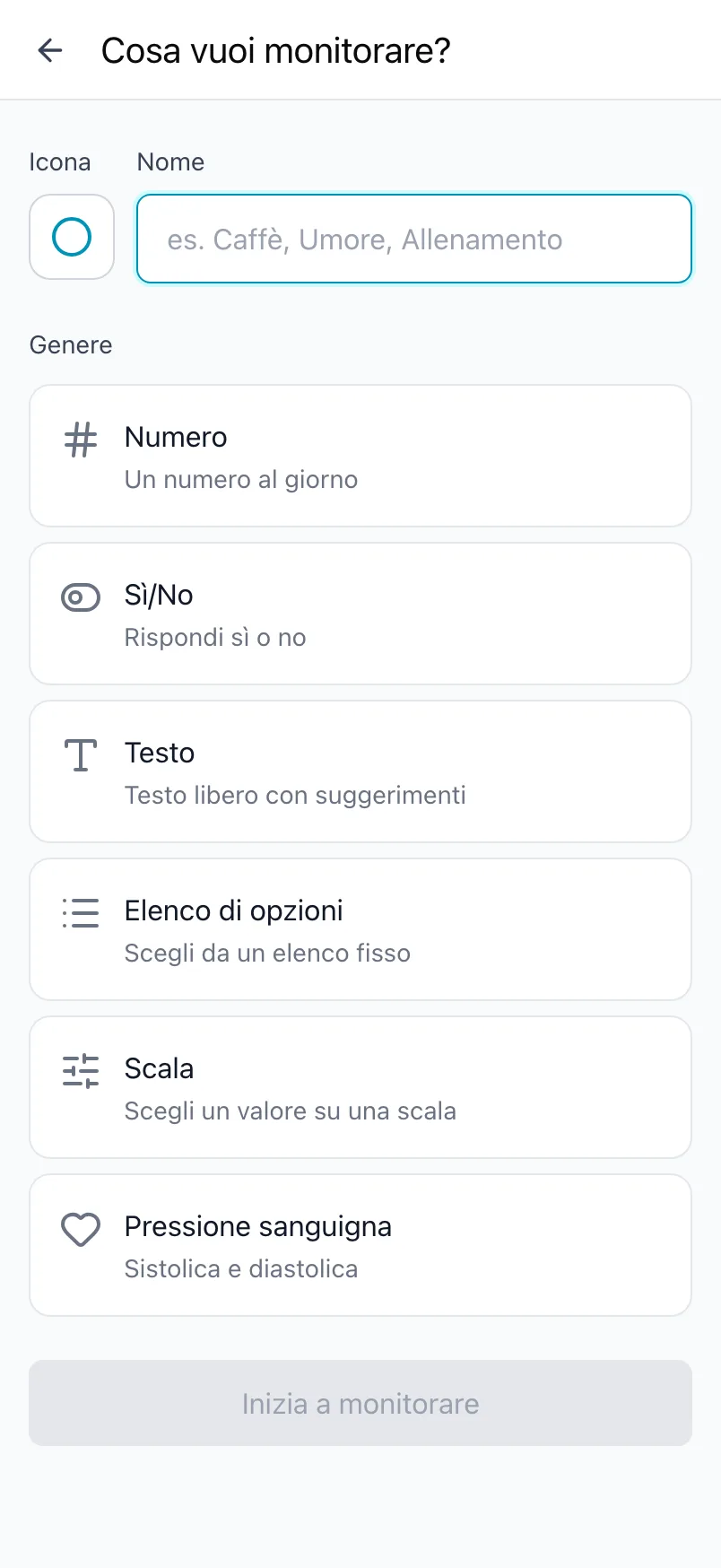 La schermata Cosa vuoi monitorare? con l'icona, il nome e i generi di valore