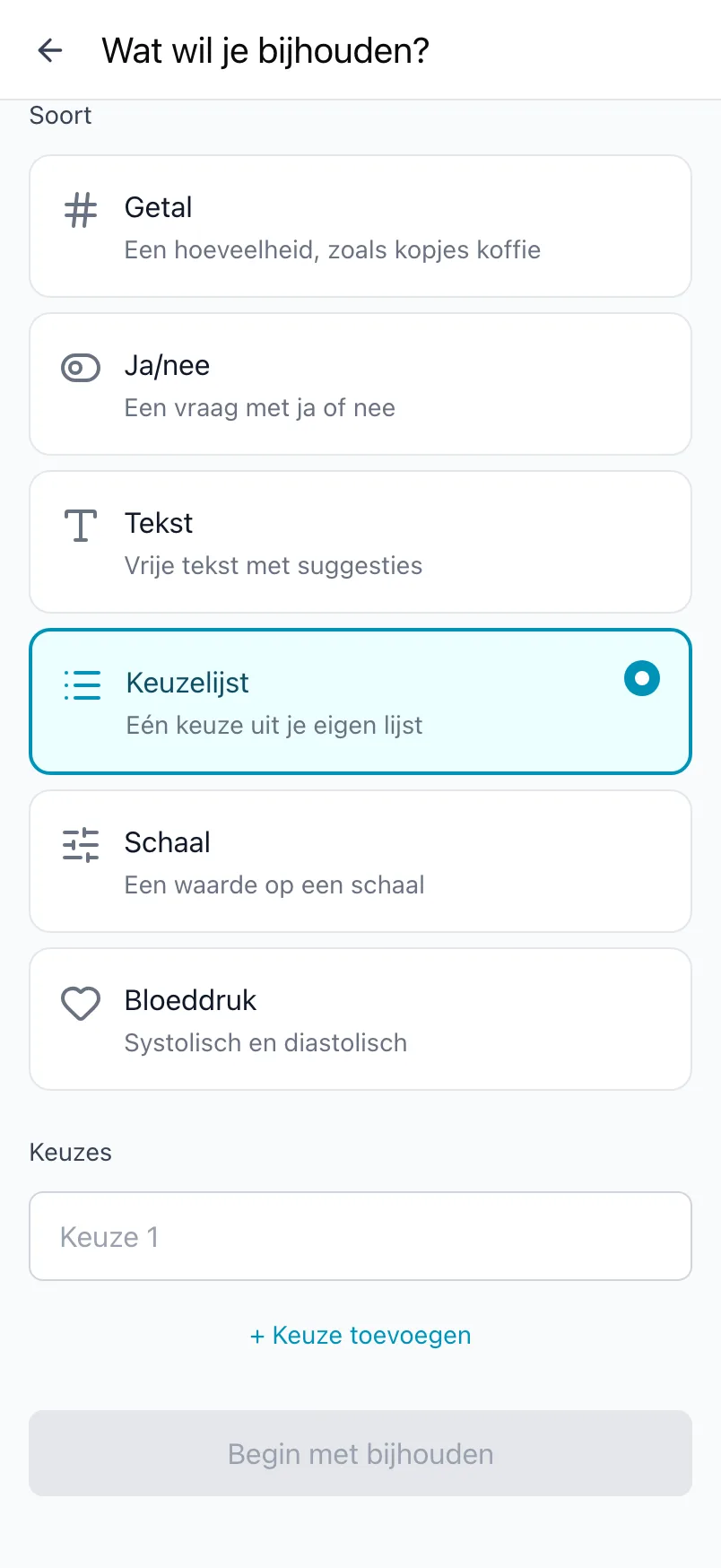 Wat wil je bijhouden? met de soort Keuzelijst gekozen en een lijst met keuzes