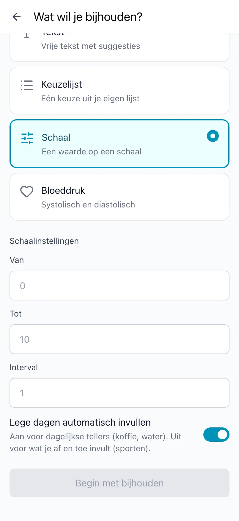 Wat wil je bijhouden? met de soort Schaal gekozen en de instellingen Van, Tot en Interval