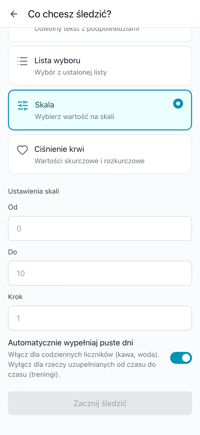 Co chcesz śledzić? z wybranym rodzajem Skala i ustawieniami Od, Do i Krok