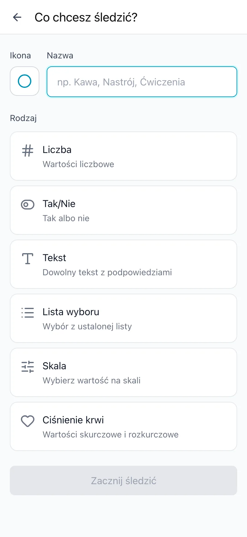 Ekran Co chcesz śledzić? z ikoną, nazwą i rodzajami wartości