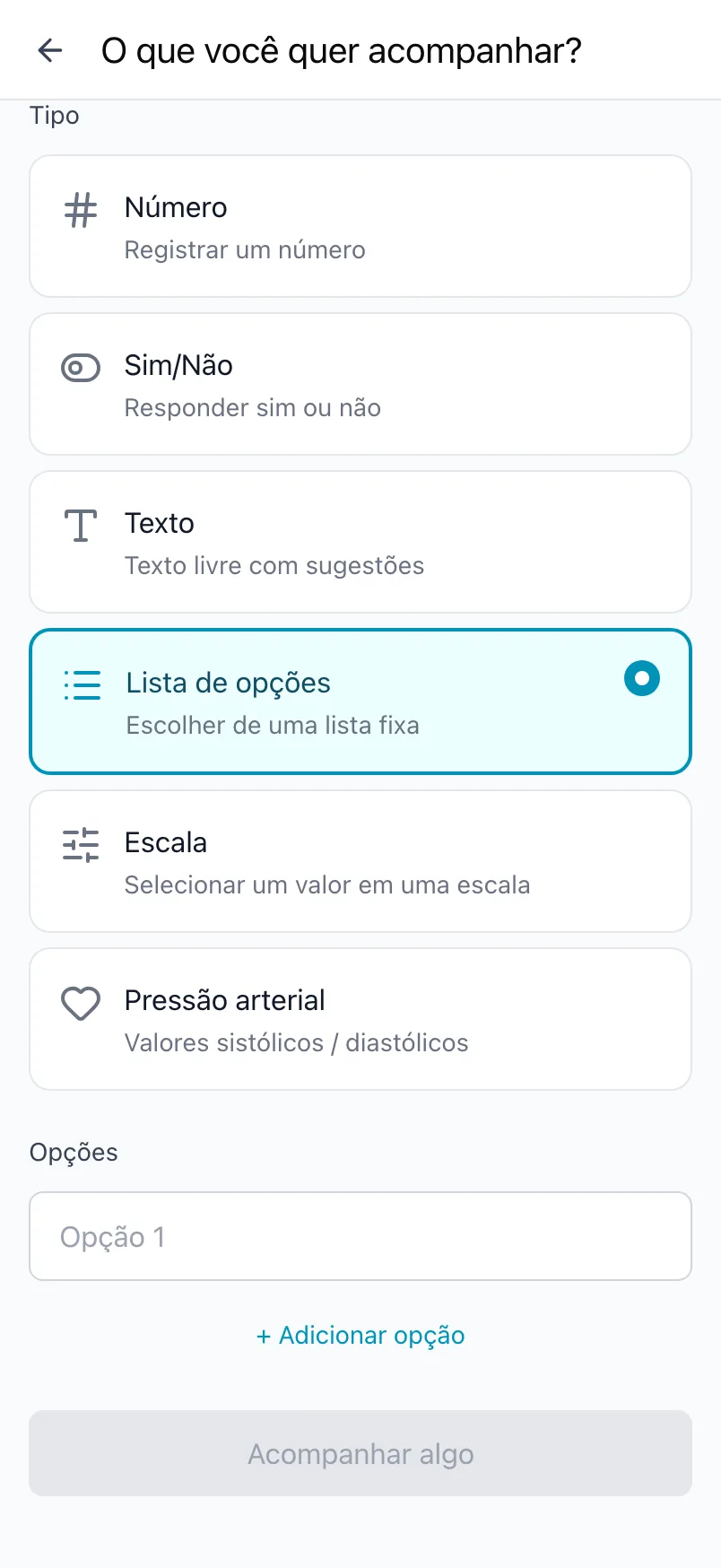O que você quer acompanhar? com o tipo Lista de opções escolhido e uma lista de opções