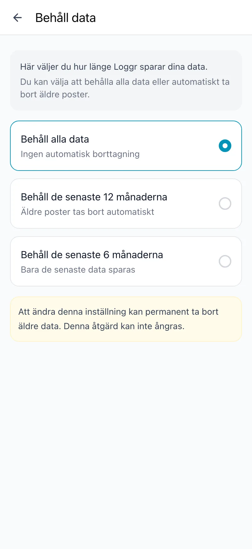 Behåll data, med Behåll alla data, Behåll de senaste 12 månaderna och Behåll de senaste 6 månaderna