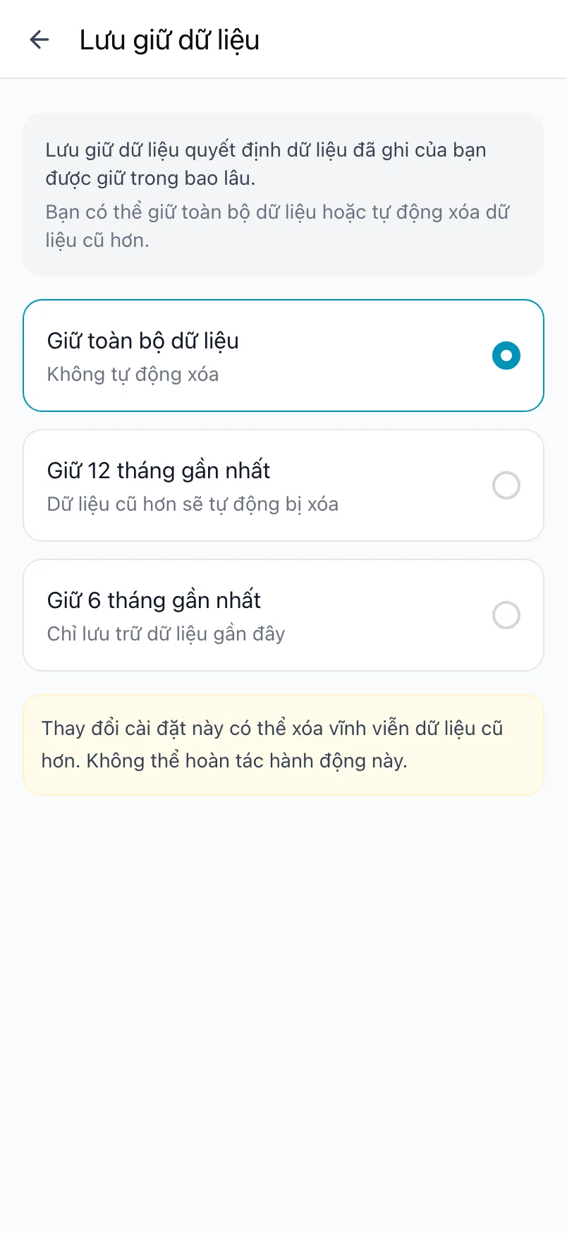 Lưu giữ dữ liệu, với Giữ toàn bộ dữ liệu, Giữ 12 tháng gần nhất và Giữ 6 tháng gần nhất